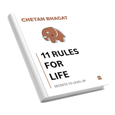 11 Rules For Life: Secrets to Level Up by Chetan Bhagat 