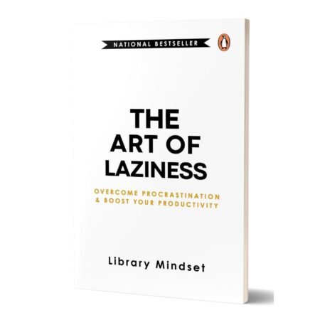 The Art of Laziness by Library Mindset