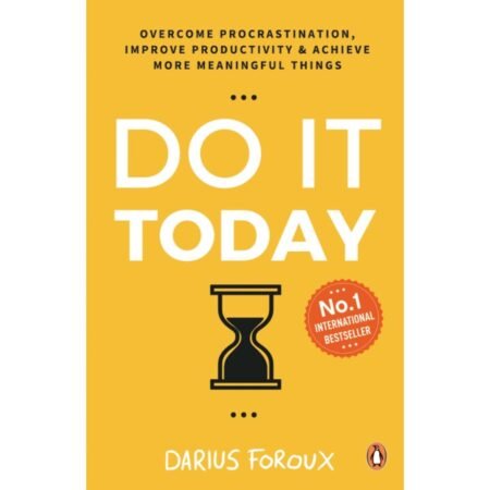 Do It Today by Darius Foroux