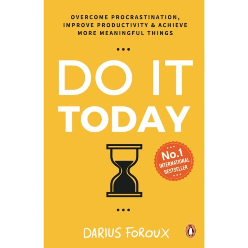 Do It Today by Darius Foroux