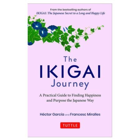 The Ikigai Journey by Hector Garcia (Hardcover)