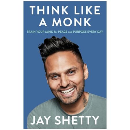 Think Like a Monk by Jay Shetty