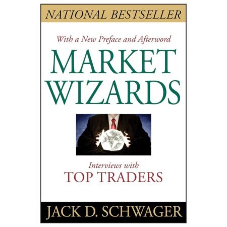 Market Wizards by Jack D. Schwager
