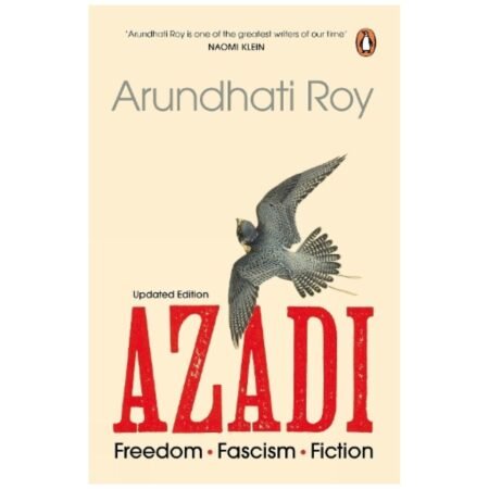 AZADI by Arundhati Roy (Hardcover)