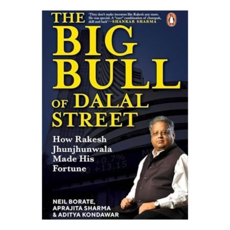 The Big Bull of Dalal Street by Neil Borate , Aprajita Sharma,