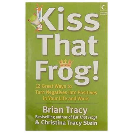 Kiss that Frog! by Christina Tracy