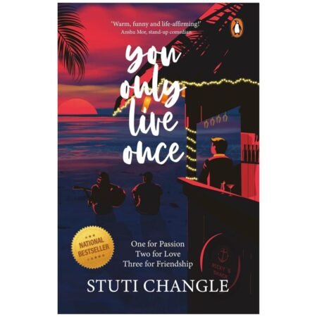 You Only Live Once by STUTI CHANGLE