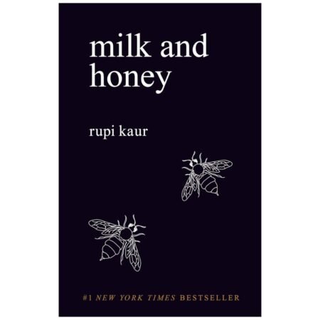MILK AND HONEY by Rupi Kaur