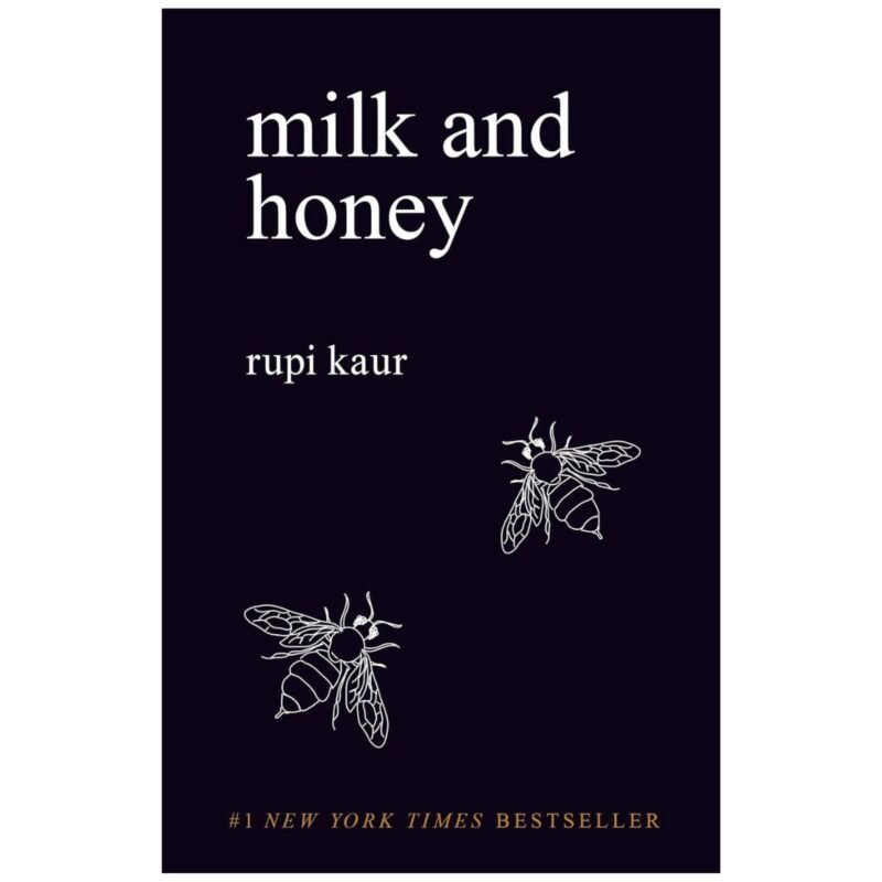 MILK AND HONEY by Rupi Kaur