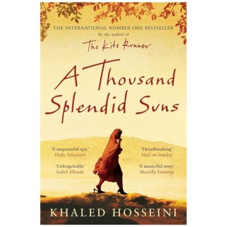 A Thousand Splendid Suns by Khaled Hosseini