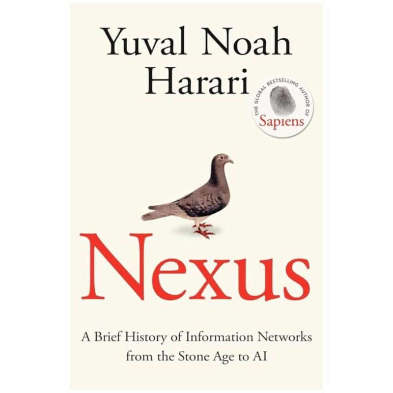 Nexus by YUVAL NOAH HARRARI