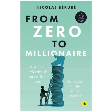 From Zero To Millionaire by Nicolas Berube