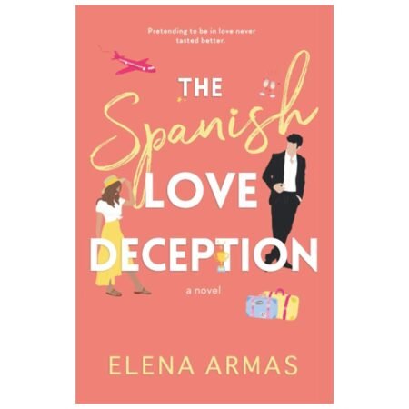 The Spanish Love Deception by Elena armas
