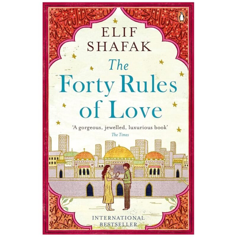 The Forty Rules of Love by Elif Shafak
