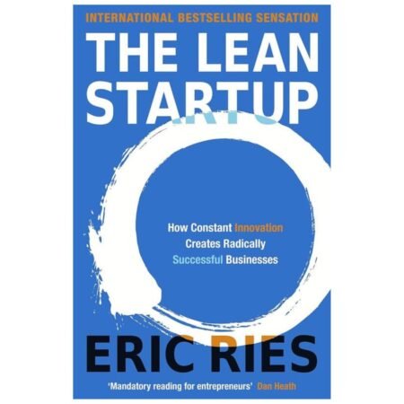 The Lean Startup by Eric Ries