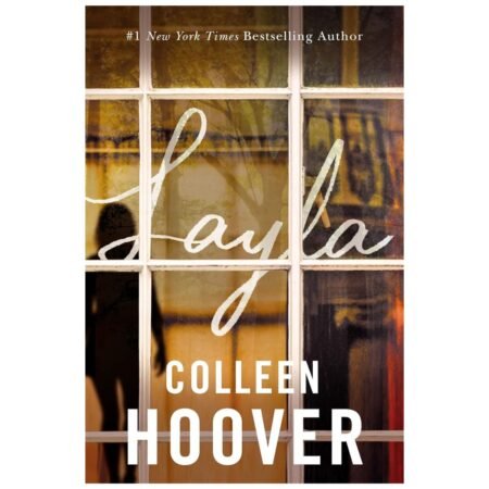 Layla: A Thriller by Colleen Hoover