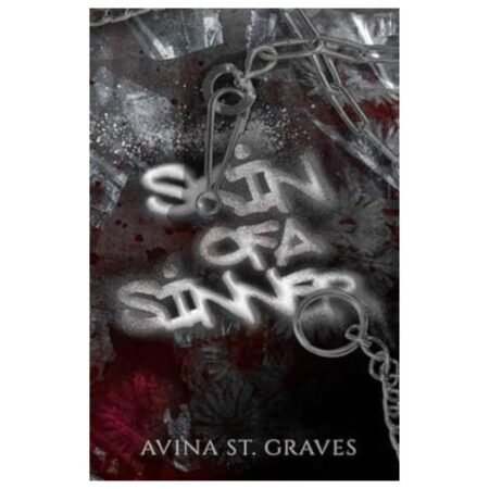 Skin of a Sinner by Avina St. Graves