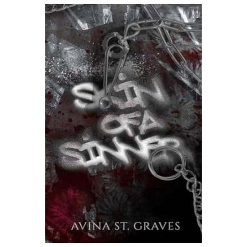 Skin of a Sinner by Avina St. Graves