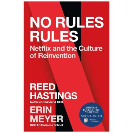 No Rules Rules by Reed Hastings Erin Meyer