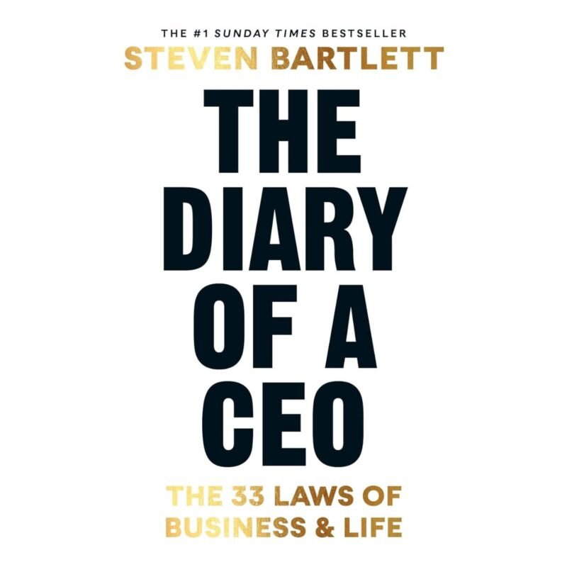The Diary of a CEO by STEVEN BARTLETT