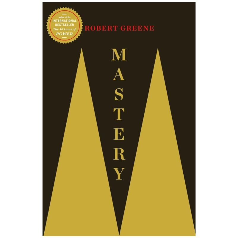 Mastery by Robert Greene