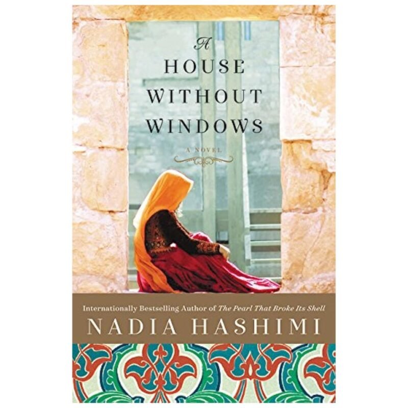 A House without Windows by Nadia Hashimi