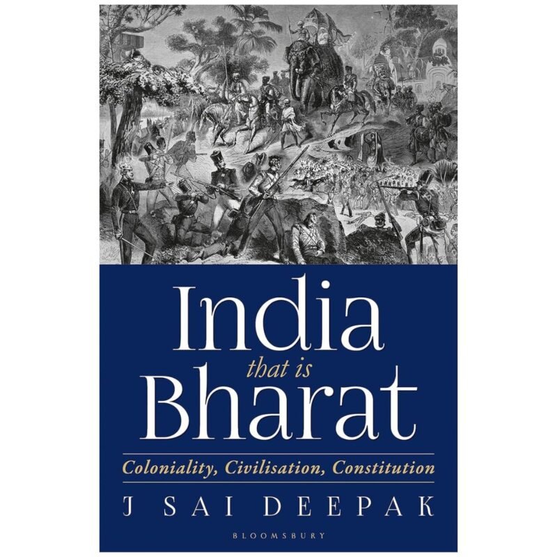 India that is Bharat by J Sai Deepak