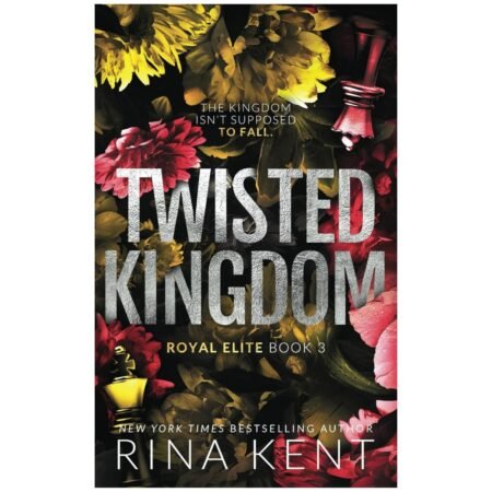 Twisted Kingdom by Rina Kent